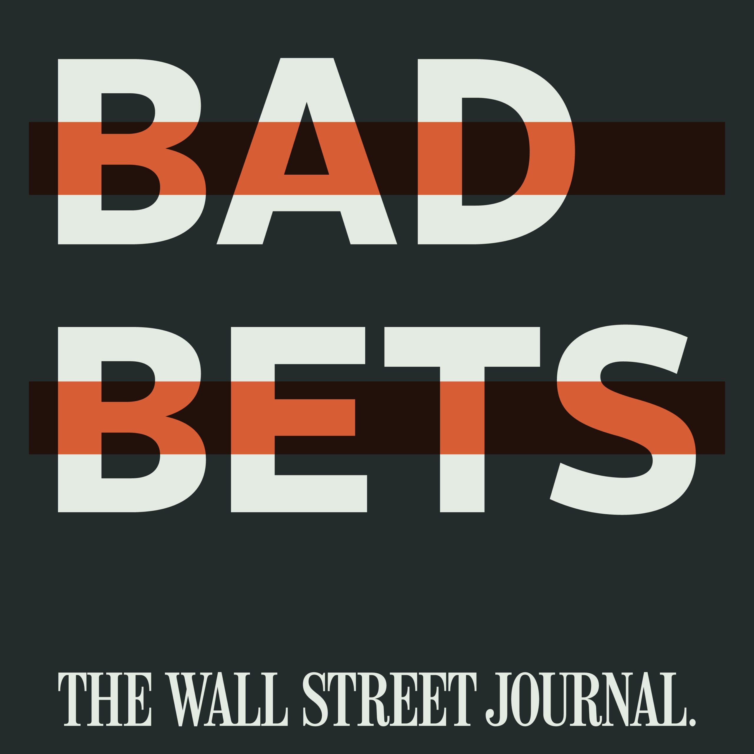 On the Wall Street Journal podcast “Bad Bets,” Distinguished Senior